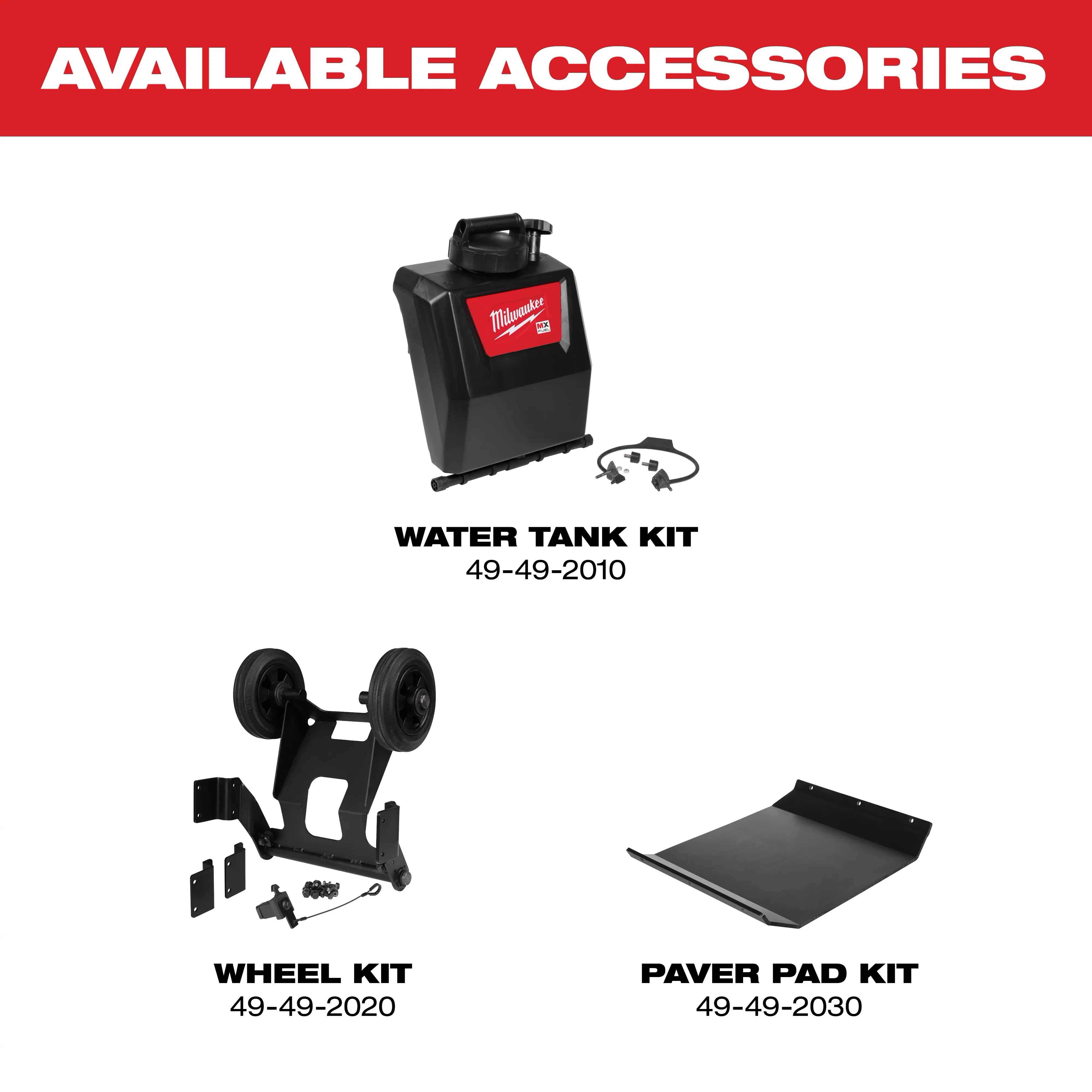 Text: Available Accessories. Image: Water Tank Kit, Wheel Kit, Paver Pad Kit with part numbers 49-49-2010,