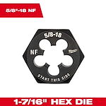 5/8"-18 NF 1-7/16" Hex Threading Die