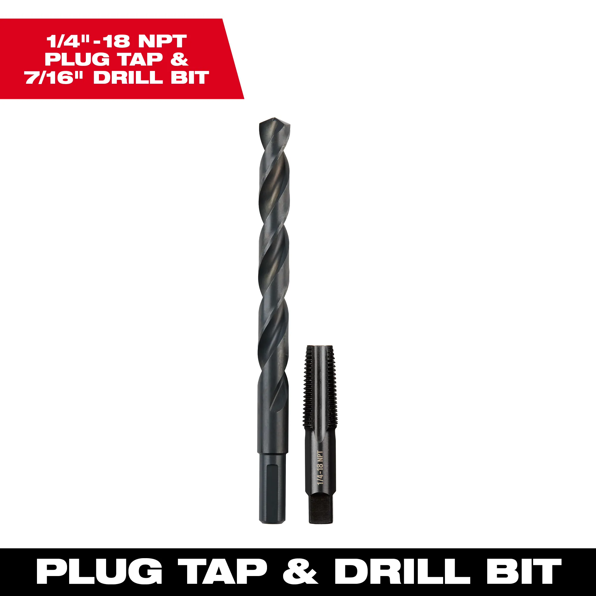 1/4"-18 NPT Straight Flute Plug Tap & 7/16" Drill Bit