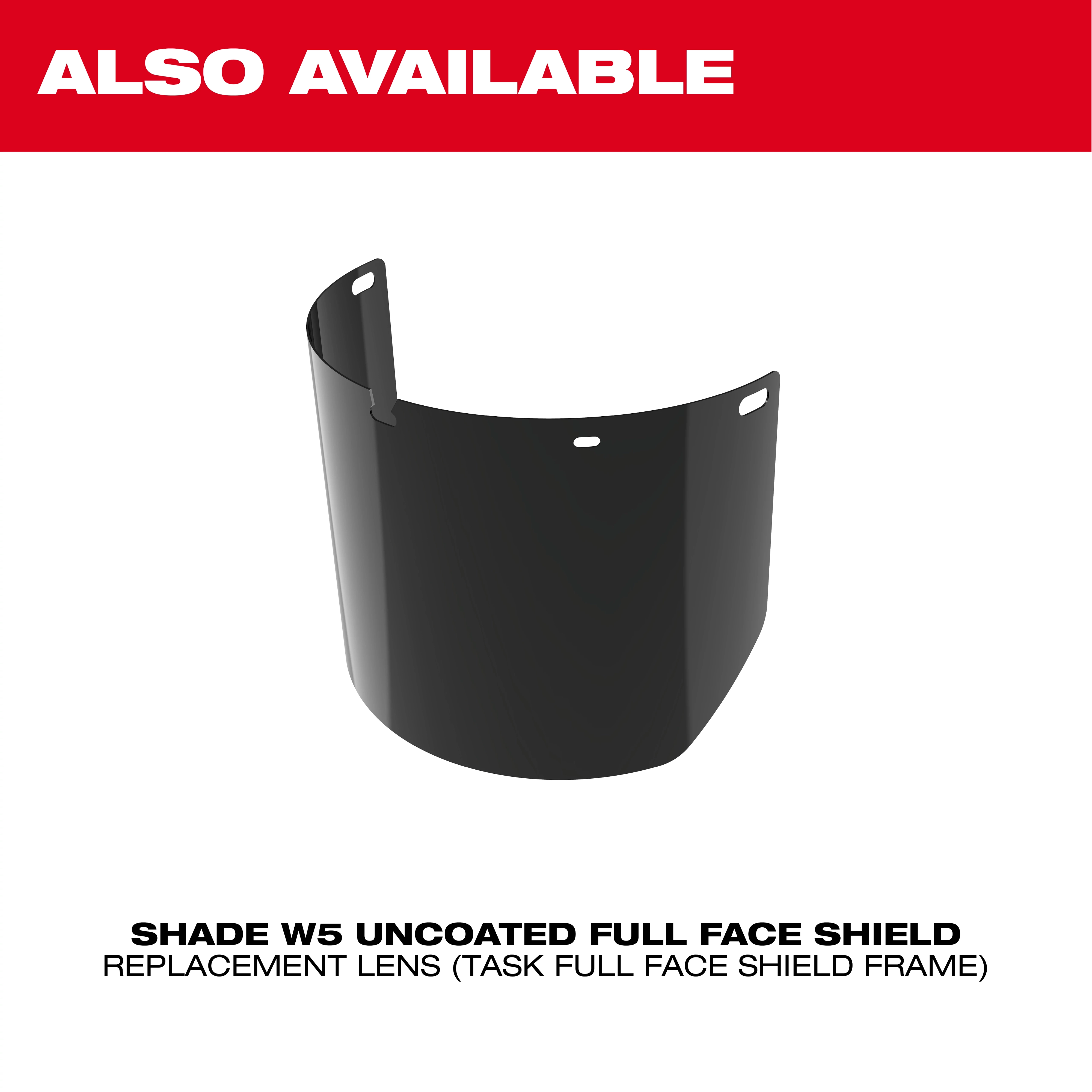 Image of a Shade W5 uncoated full face shield with text "Also Available" and product details below.