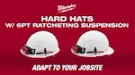 Milwaukee Hard Hats with 6 Point Ratcheting Suspension