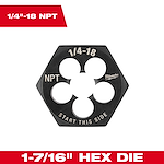 1/4"-18 NPT 1-7/16" Hex Threading Die