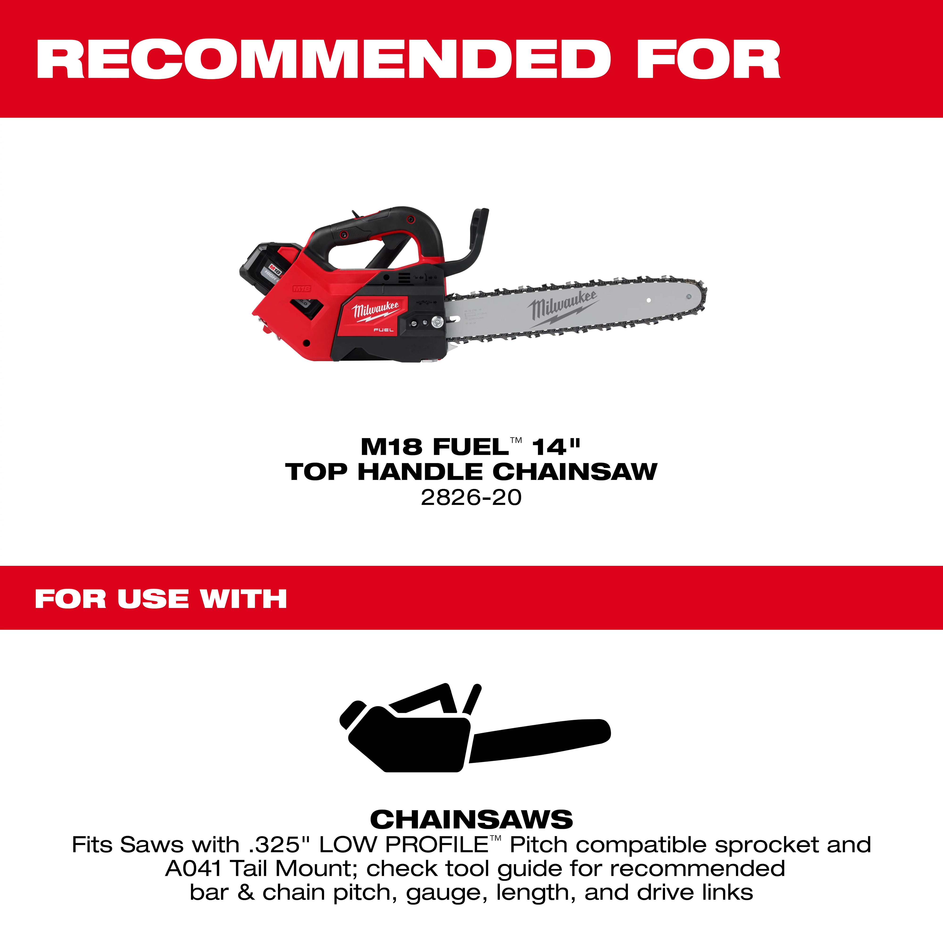 Recommended for the M18 FUEL 14" Top Handle Chainsaw